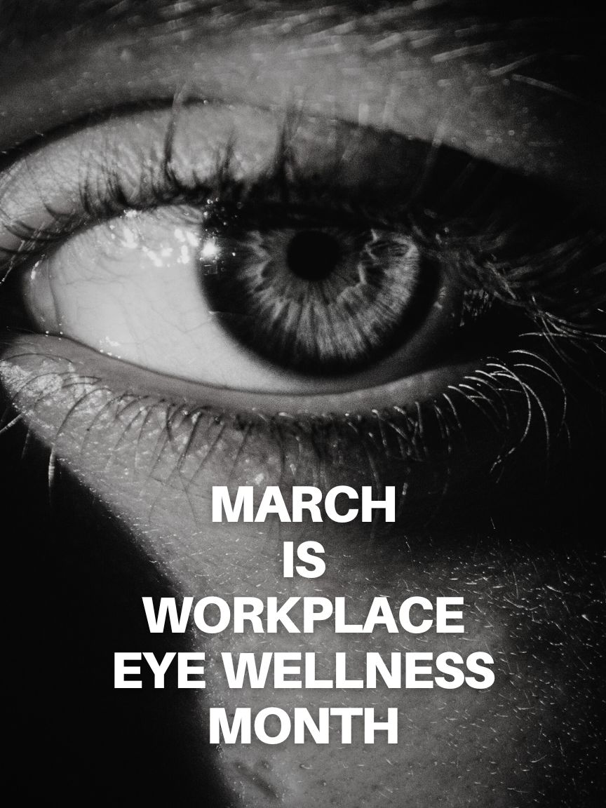 march is workplace eye wellness month